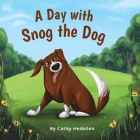 bokomslag Day with Snog the Dog