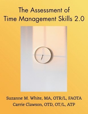 bokomslag The Assessment of Time Management ATMS 2.0 Manual