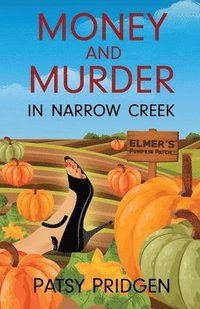 bokomslag Money and Murder in Narrow Creek