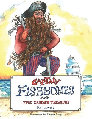 Dan Lowery - Captain Fishbones and the Cursed Treasure, Häftad