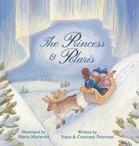 bokomslag The Princess & Polaris