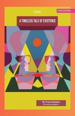 Freia Gaiakin - Timeless Tale of Existence, Häftad