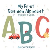 bokomslag My First Bosnian Alphabet