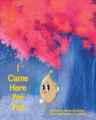 bokomslag I Came Here for You