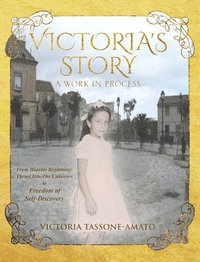 bokomslag Victoria's Story - A Work in Process