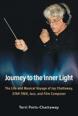 Terri Potts-Chattaway - Journey to the Inner Light, Häftad