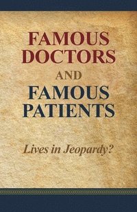 bokomslag Famous Doctors and Famous Patients