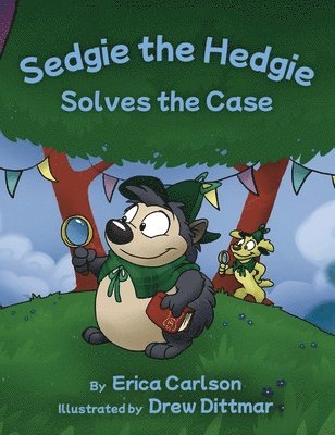 Sedgie the Hedgie Solves the Case 1