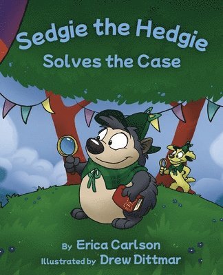 Sedgie the Hedgie Solves the Case 1