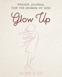 bokomslag Glow Up (English)