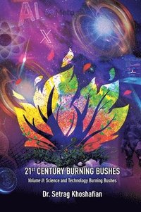 bokomslag 21st Century Burning Bushes Volume II