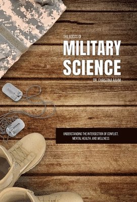 bokomslag The Roots of Military Science