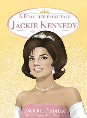 bokomslag A Real Life Fairy Tale Jackie Kennedy