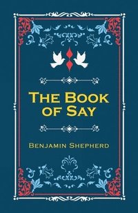 bokomslag The Book of Say