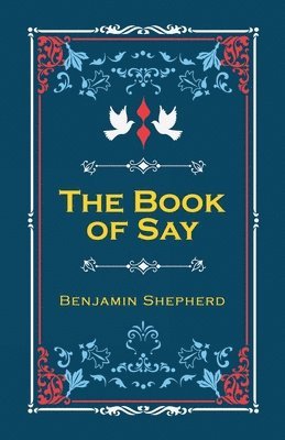 Ben Shepherd - Book of Say, Häftad