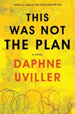 Daphne Uviller - This Was Not the Plan, Häftad