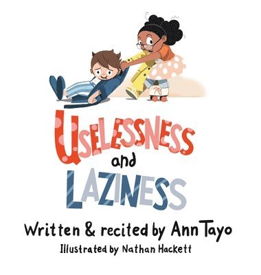 Uselessness & Laziness 1