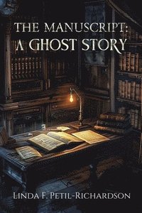 bokomslag Manuscript A Ghost Story