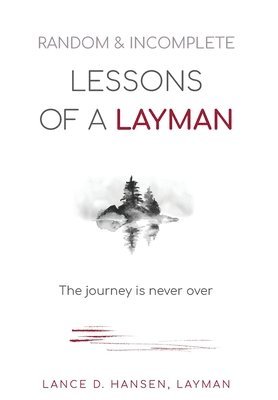 bokomslag Random & Incomplete Lessons of a Layman