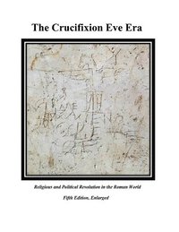 bokomslag The Crucifixion Eve Era 5th Edition