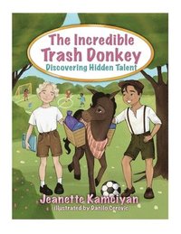 bokomslag The Incredible Trash Donkey