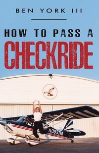 bokomslag How to Pass a Checkride