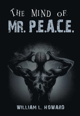 The Mind of Mr. P.E.A.C.E. 1