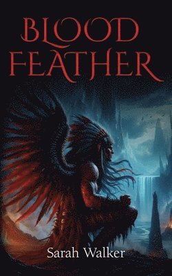 Blood Feather 1