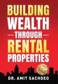 bokomslag Building Wealth through Rental Properties