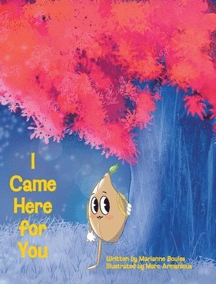 bokomslag I Came Here for You