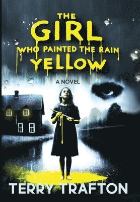 bokomslag Girl Who Painted the Rain Yellow