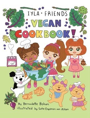 Iyla and Friends Vegan Cookbook 1