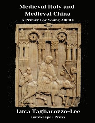 bokomslag Medieval Italy and Medieval China