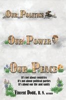 Vincent Dodd - Our Politics, Our Power, Our Peace, Häftad