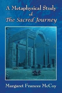 bokomslag Metaphysical Study of The Sacred Journey