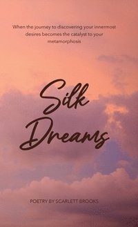 bokomslag Silk Dreams