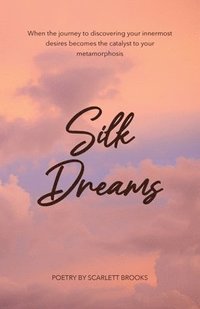 bokomslag Silk Dreams