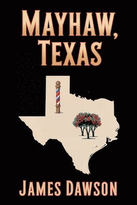 James Dawson - Mayhaw, Texas, Häftad