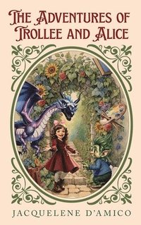 bokomslag Adventures of Trollee and Alice