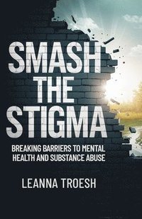 bokomslag Smash the Stigma