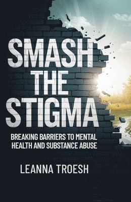 bokomslag Smash the Stigma