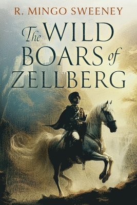 bokomslag Wild Boars of Zellberg