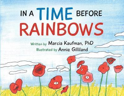 In a Time Before Rainbows 1