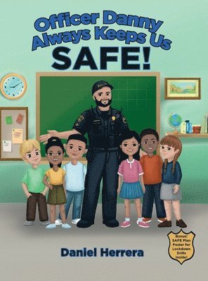 bokomslag Officer Danny Always Keeps Us SAFE!
