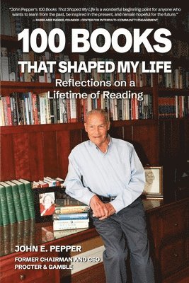 100 Books That Shaped my Life: Reflections on a Lifetime of Reading