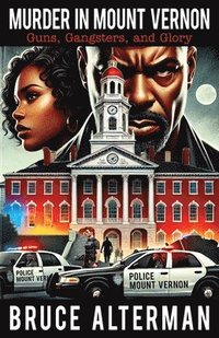 bokomslag Murder in Mount Vernon: Guns, Gangsters and Glory