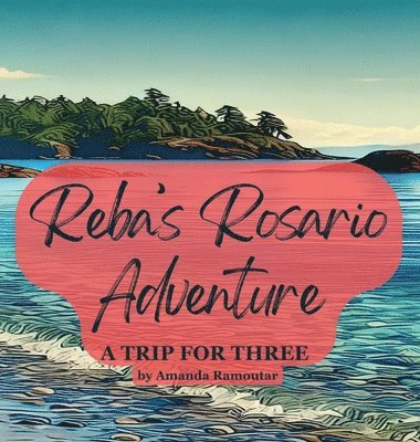 bokomslag Reba's Rosario Adventure: A Trip for Three