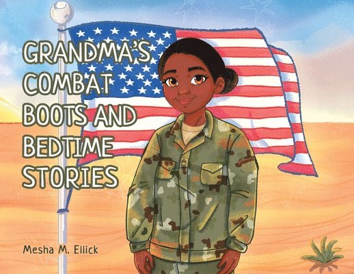 Grandma's Combat Boots and Bedtime Stories 1