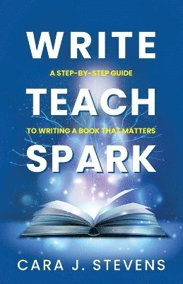 bokomslag Write, Teach, Spark