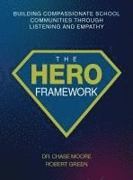 Chase Moore, Robert Green - HERO Framework, Inbunden
